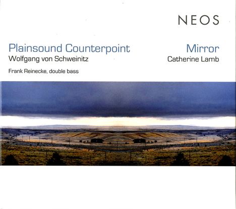 Wolfgang von Schweinitz (geb. 1953): Plainsound Counterpoint für Kontrabass, CD