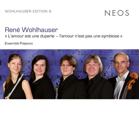 Rene Wohlhauser (geb. 1954): L'Amour est une duperie - l'amour n'est pas une symbiose (Kammeroper), CD