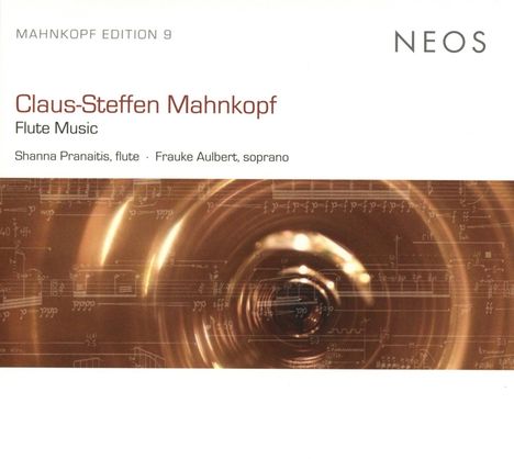 Claus-Steffen Mahnkopf (geb. 1962): Kammermusik mit Flöte, CD