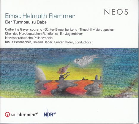 Ernst Helmuth Flammer (geb. 1949): Der Turmbau zu Babel (Oratorium), CD