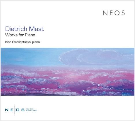 Dietrich Mast (geb. 1942): Klavierwerke, CD