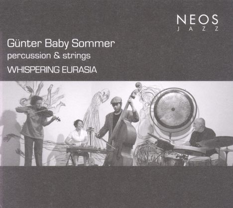 Günter Baby Sommer (geb. 1943): Whispering Eurasia, CD