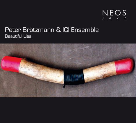 Peter Brötzmann (1941-2023): Beautiful Lies, Super Audio CD