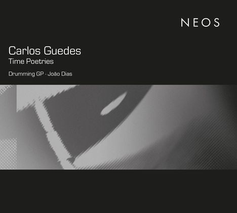Carlos Guedes, "Time Poetries", Drumming GP, João Dias; ein abstraktes Cover mit einem minimalen Schwarz-Weiß-Design.