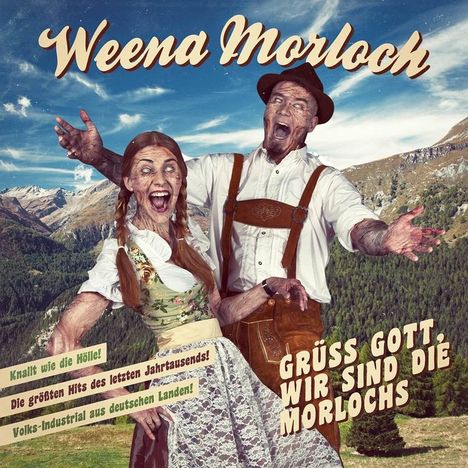 Weena Morloch: Grüß Gott, wir sind die Morlochs, CD