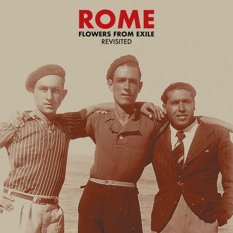 Rome: Flowers From Exile Revisited, CD