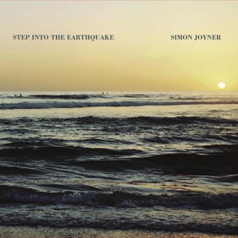 Simon Joyner: Step Into The Earthquake, CD