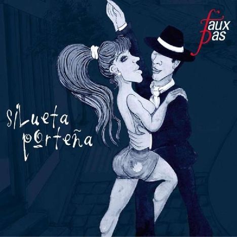 Faux Pas: Silueta Porteña, CD