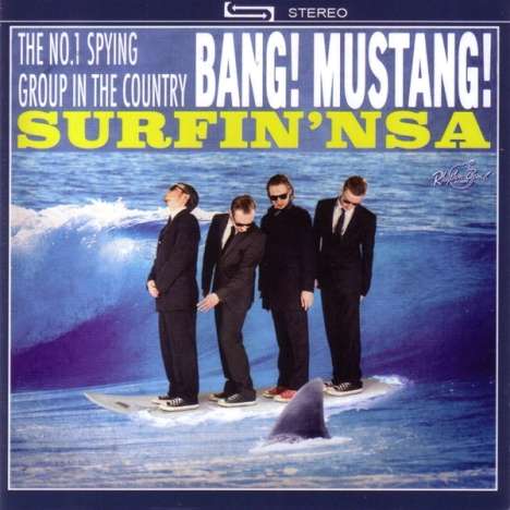 Bang! Mustang!: Surfin' NSA, CD