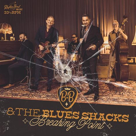 B.B. &amp; The Blues Shacks: Breaking Point, LP