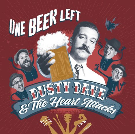 "One Beer Left - Dusty Dave & The Heart Attacks" in Vintage-Stil mit karikaturhaften Figuren und einem Bierglas.