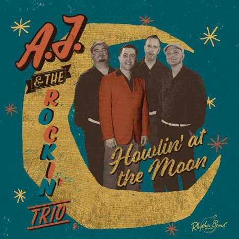 A.J. &amp; The Rockin' Trio: Howlin' At The Moon, CD