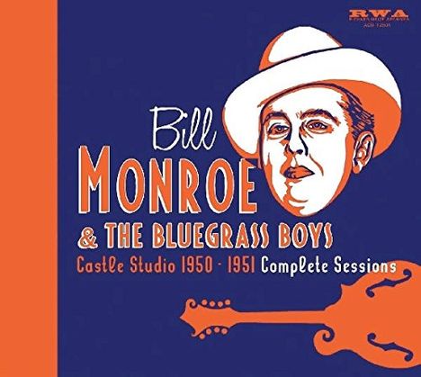 Bill Monroe (1911-1996): Castle Studio 1950 - 1951: Complete Sessions, 5 CDs