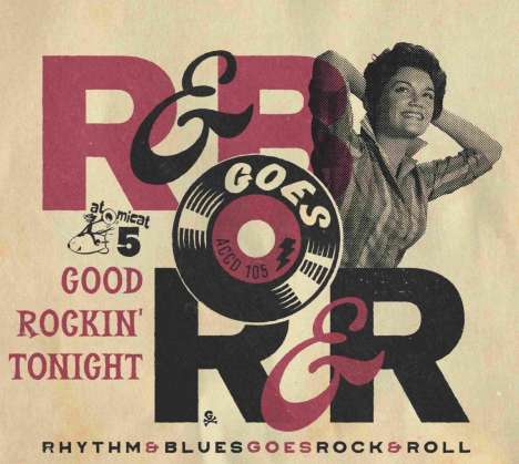 Rhythm &amp; Blues Goes Rock &amp; Roll 5: Good Rockin' Tonight, CD