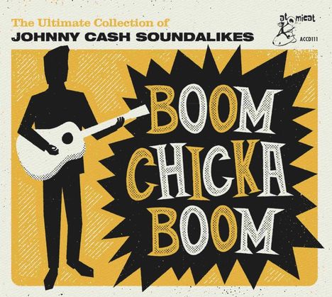 Boom Chicka Boom: The Ultimate Collection Of Johnny Cash Soundalikes, CD