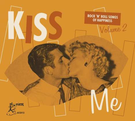 Kiss Me: Rock'n'Roll Songs Of Happiness Volume 2, CD