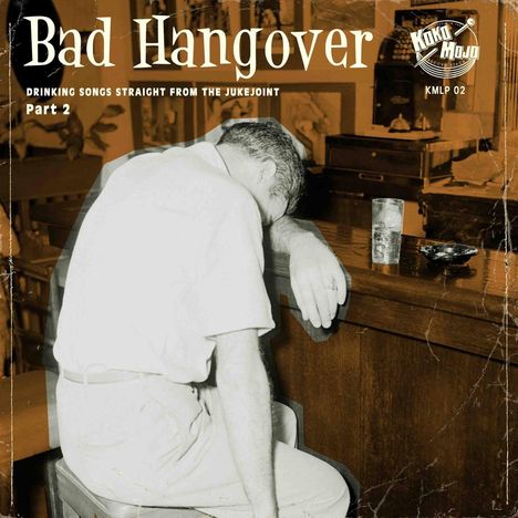 Bad Hangover, LP