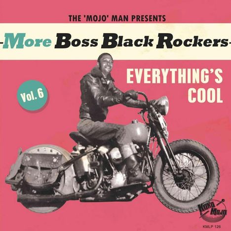 More Boss Black Rockers Vol. 6: Everything's Cool, 1 LP und 1 CD