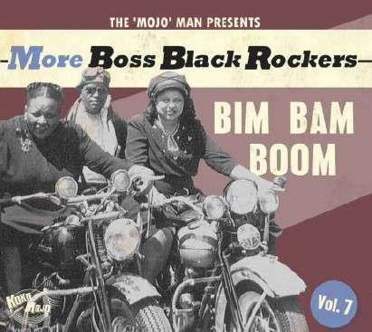More Boss Black Rockers Vol. 7 - Bim Bam Boom, 1 LP und 1 CD