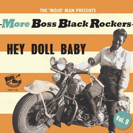 More Boss Black Rockers Vol. 9 - Hey Doll Baby, 1 LP und 1 CD