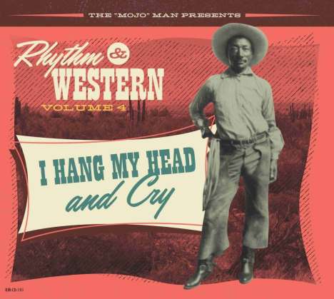 Rhythm &amp; Western Volume 4: I Hang My Head And Cry, CD