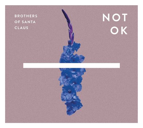 Brothers Of Santa Claus: Not OK, CD