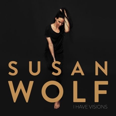 Susan Wolf: I Have Visions, CD