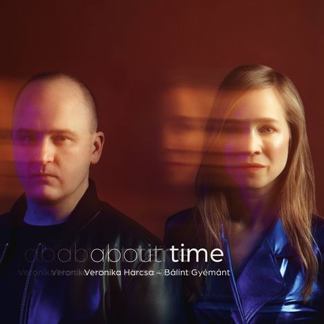 Veronika Harcsa &amp; Bálint Gyémánt: About Time, CD