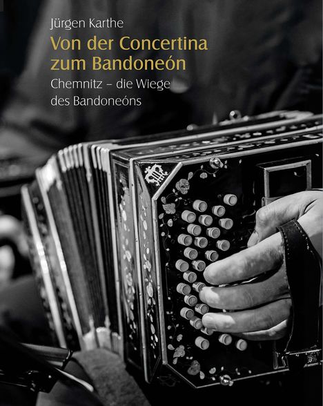 Jürgen Karthe - Von der Concetina zum Bandoneon (Hardcover-Buch mit CD), CD