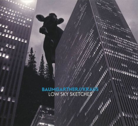 Baumgartner//Kraus: Low Sky Sketches, CD