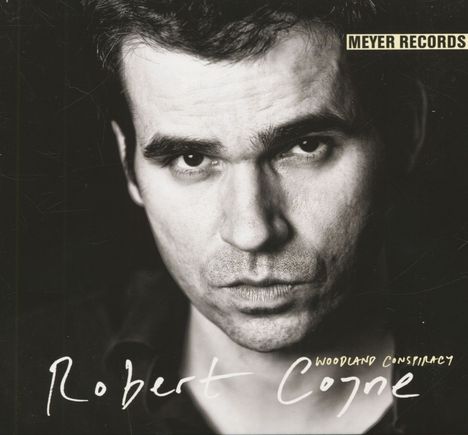 Robert Coyne: Woodland Conspiracy, CD