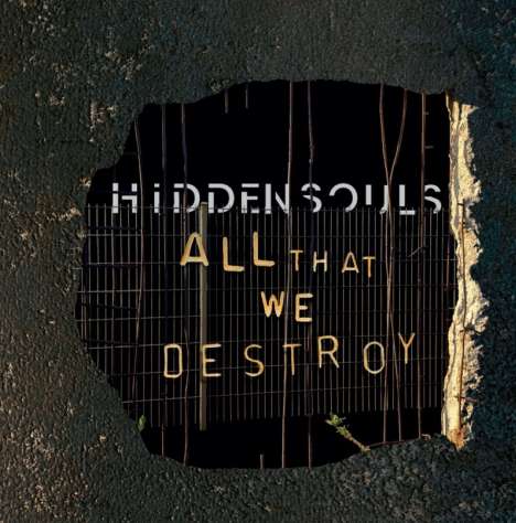 Hidden Souls: All That We Destroy, CD