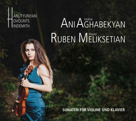 Ani Aghabekyan &amp; Ruben Meliksetian - Sonaten für Violine &amp; Klavier, CD