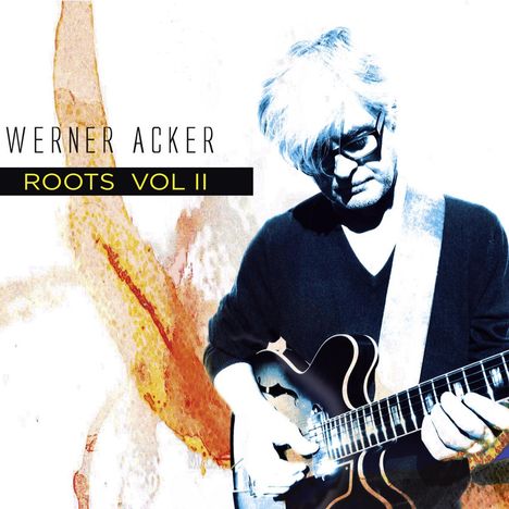 Werner Acker: Roots Vol. II, CD