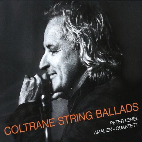 Lehel: Coltrane String Ballads, CD