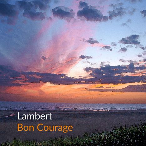 Lambert (Electronica): Bon Courage, CD
