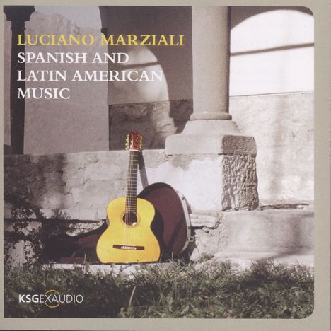 Luciano Marziali - Spanish and Latin American Music, CD
