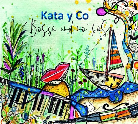 Kata Y Co: Bossa und no' was, CD