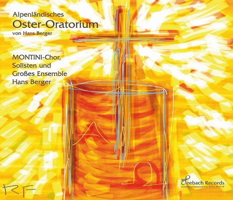 Hans Berger: Alpenländisches Oster-Oratorium, CD