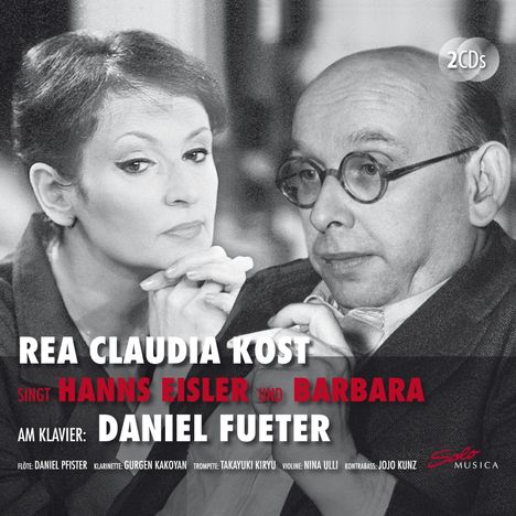 Rea Claudia Kost singt Hanns Eisler &amp; Barbara, 2 CDs