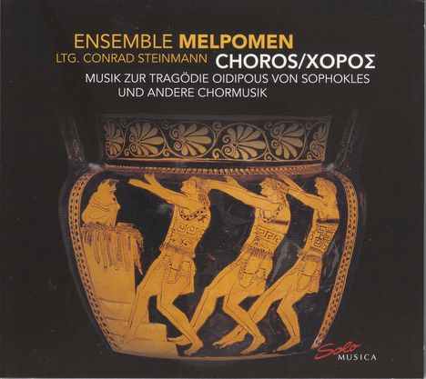 Choros - Musik zur Tragödie Oidipous von Sophokles &amp; andere Chormusik, CD