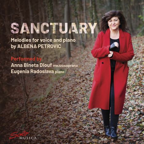 Albena Petrovic-Vratchanska (geb. 1965): Lieder - "Sanctuary", CD
