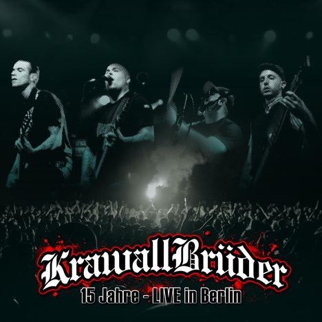 KrawallBrüder: 15 Jahre (Live in Berlin 2010), 2 CDs