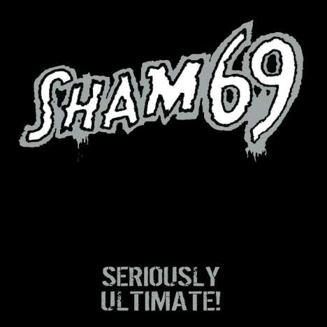 Sham 69: Seriously Ultimate (Limited Edition), 2 LPs