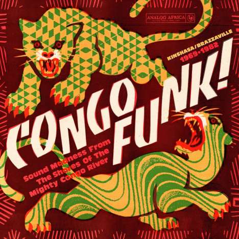 Congo Funk! Sound Madness From The Shores Of The Mighty Congo River (Kinshasa​/​Brazzaville 1969​-​1982), 2 LPs