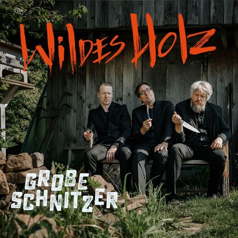Wildes Holz: Grobe Schnitzer, CD