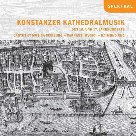 Konstanzer Kathedralmusik des 16. &amp; 17.Jahrhunderts, CD