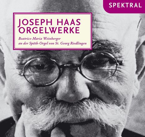Joseph Haas (1879-1960): Orgelwerke, CD