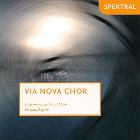 Via Nova Chor - Contemporary Choral Music, CD