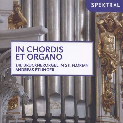 Andreas Etlinger - In Chordis Et Organo, CD